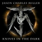 Jason Charles Miller - Knives In The Dark (2024)