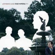 Brad Mehldau Trio - Anything Goes (2004)