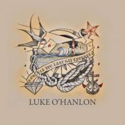 Luke O'hanlon - How Did You Last Say Goodbye? (2020)