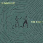 The Icarus Account - The Fight (2020)