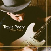 Travis Peery - These Nights (2016)