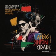 Carlinhos Brown, Orquestra Ouro Preto - Afrossinfonicidade, Vol. 1 (Ao Vivo em Salvador) (2026) [Hi-Res]