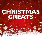 VA - Christmas Greats (2020) flac