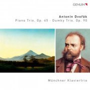 Munich Piano Trio - Dvorak: Piano Trio, Op. 45 - Dumky Trio, Op. 90 (2011)