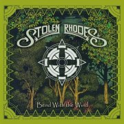 Stolen Rhodes - Bend With the Wind (2016) Flac