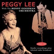 Peggy Lee With The Benny Goodman Orchestra - Peggy Lee with the Benny Goodman Orchestra 1941-47 (2017)