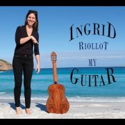 Ingrid Riollot - My Guitar (2021) [Hi-Res]