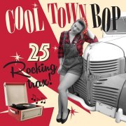 Various Artists - Cooltown Bop 25 Rocking Trax! (2023)