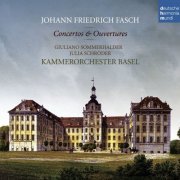 Kammerorchester Basel - Johann Friedrich Fasch: Concerti & Ouvertüren (2009)