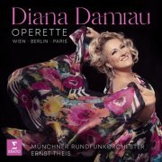 Diana Damrau - Operette. Wien, Berlin, Paris (2023) [Hi-Res]