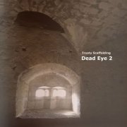 Trusty Scaffolding - Dead Eye 2 (2019) FLAC