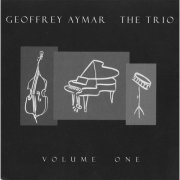 Geoff Aymar - The Trio, Vol. One (2014)