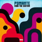 Pomante - Funk The System (2026)