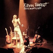 Kevin Parent - Retrouvailles (live) (2021)