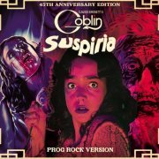 Claudio Simonetti's Goblin - Suspiria (45Th Anniversary Edition - Prog Rock Version) (2022)