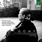 Luca Pincini - G.O.M.P. - Four Cinematic Voices for Solo Cello (2026)