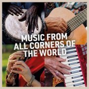 Various Artists - Music from All Corners of the World (2020)