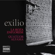 La Roza Enflorese & Quator Alfama - exilio (2016) [Hi-Res]