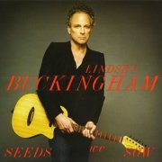 Lindsey Buckingham - Seeds We Sow (2011)