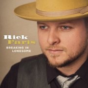 Rick Faris - Breaking in Lonesome (2019)