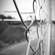 Refraction - As We Were (2015)