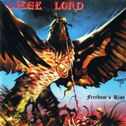 Liege Lord - Freedom's Rise (1985) [1996]