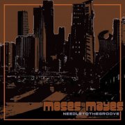 Moses Mayes - Needle To The Groove (2004)