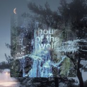 Hour of the Wolf - Hour of the Wolf (2019)