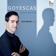 José Menor - Granados: Goyescas (2017)