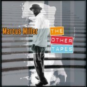 Marcus Miller - The Other Tapes (2008) flac