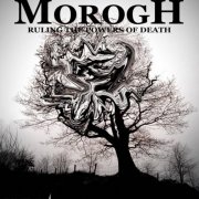 Morogh - Ruling the Powers of Death (2025)