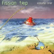 Fission Trip - Volume One (2005)