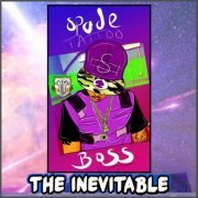 Spade Tattoo Boss - The Inevitable (2022)