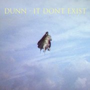 Dunn - IT DONT EXIST (2022)