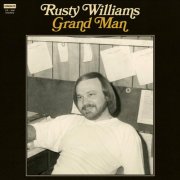 Rusty Williams - Grand Man (Deluxe Edition) (2026)