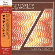 Aquarelle - Sous Un Arbre (Japan Reissue) (1977/2010)