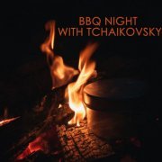 VA - BBQ Night with Tchaikovsky (2022) FLAC