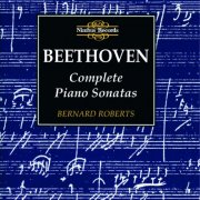 Bernard Roberts - Beethoven: Complete Piano Sonatas (1996)