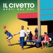 il Civetto - Späti del Sol (2022) [Hi-Res]