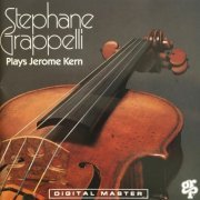 Stephane  Grappelli - Plays Jerome Kern (1987)