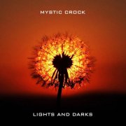 Mystic Crock - Lights And Darks (2025)