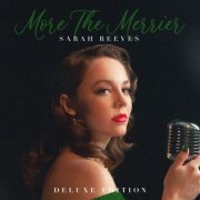 Sarah Reeves - More The Merrier (Deluxe Edition) (2023) Hi Res