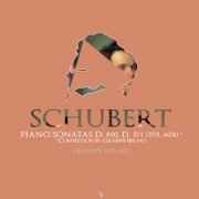 Giuseppe Bruno - Schubert: Piano Sonatas, D. 850 & D. 571 (Completed by G. Bruno) (2024) [Hi-Res]