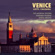 Ensemble Phoenix, Myrna Herzog & The Madrigal Singers - VENICE: Lotti, Caldara (2025) Hi-Res