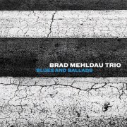 Brad Mehldau - Blues and Ballads (2016)