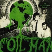 The Jarvis Street Revue - Mr. Oil Man (Reissue) (1970/2000)