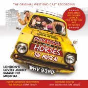 Original West End Cast of Only Fools and Horses - Only Fools and Horses: The Musical (Original West End Cast Recording) (2019)