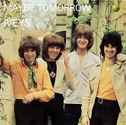 Iveys - Maybe Tomorrow (Remastered) (1969/2005)