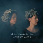 Miako Klein & Jia Lim - Nova Atlantis (2026) Hi-Res