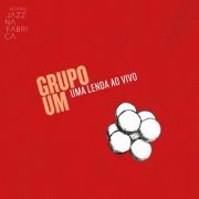 Grupo Um - Ao Vivo Jazz Na Fábrica: Uma Lenda (Ao Vivo) (2016)